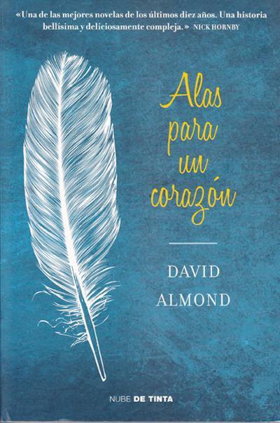 Alas para un corazón - David Almond