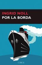(#reseña) Por la borda, de Ingrid Noll