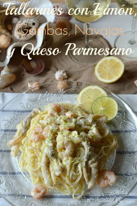 Tallarines con Limón, Gambas, Navajas y Queso Parmesano