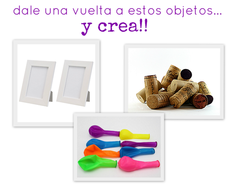 tres objetos sin más... convertidos en algo genial!