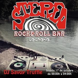 Primera pinchada de Dj Savoy Truffle en Stereo Rock and Roll Bar de Logroño.