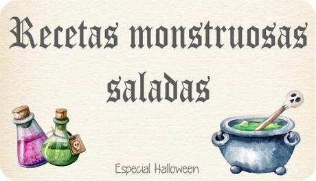 Recetas monstruosas saladas