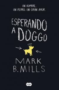 Esperando a Doggo | Marks B. Mills