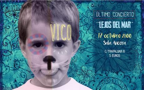 ESTE SÁBADO CONCIERTO DESPEDIDA LEJOS DEL MAR EN MADRID- VICO