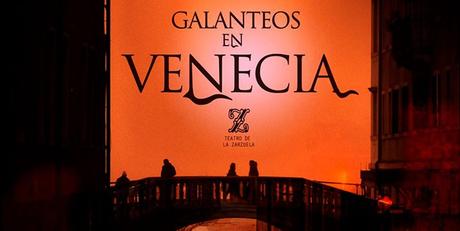 Crítica exprés: Galanteos en Venecia