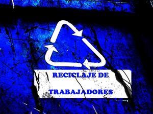 reciclaje de trabajadores