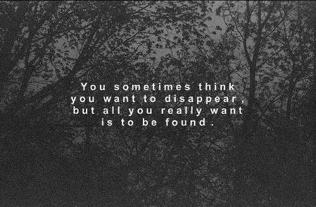 I just want to be found escritos, the duff, melancolía, pensamientos grises, frases, blog literario, sección, sweet escape