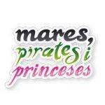 Mares, pirates i princeses