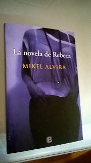“La novela de Rebeca” (Mikel Alvira)