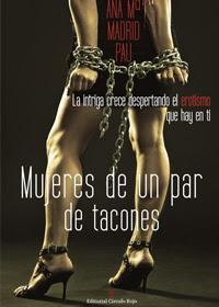 Novedades Octubre - Editorial Círculo Rojo http://editorialcirculorojo.com/mujeres-de-un-par-de-tacones/