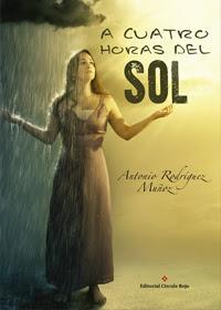 Novedades Octubre - Editorial Círculo Rojo http://editorialcirculorojo.com/a-cuatro-horas-del-sol/