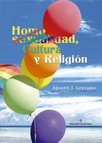 http://editorialcirculorojo.com/homosexualidad-cultura-y-religion/