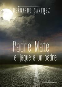http://editorialcirculorojo.com/padre-mate-el-jaque-a-un-padre/