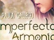 Reseña: Imperfecta Armonía, Paula Gallego