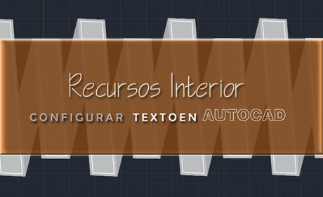 Manual para configurar texto en Autocad