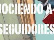 Retomando secciones: #ConociendoAMisSeguidores #ReseñasIntrusas