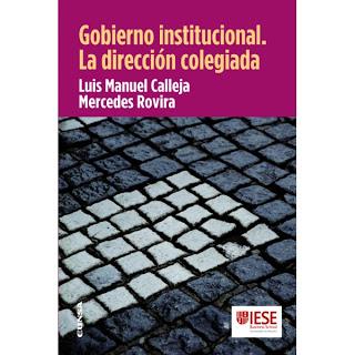 Gobierno institucional. La dirección colegiada