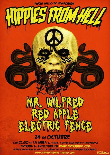 HORARIOS FIESTA HIPPIES FROM HELL: ELECTRIC FENCE + RED APPLE + MR WILFRED ESTE SÁBADO