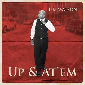 Up & At 'Em es el nuevo disco de Tim Watson