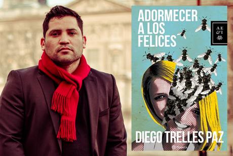 ENTRELÍNEAS: Diego Trelles Paz, autor de 'Adormecer a los felices'