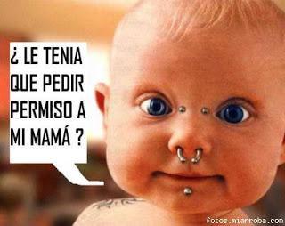 Hay Vida Después de los 6: Piercings, tattoos,... cuando lo pedirán nuestros hijos?