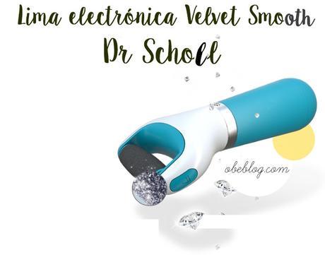 Fan de la lima electrónica Velvet Smoth | Dr Scholl