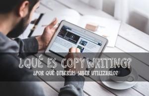 que-es-copywriting-y-por-que-deberías-saber-utilizarlo