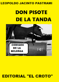 DON PISOTE  DE LA TANDA - (comentarios de libros por el Coya  Gurrietes Borges)