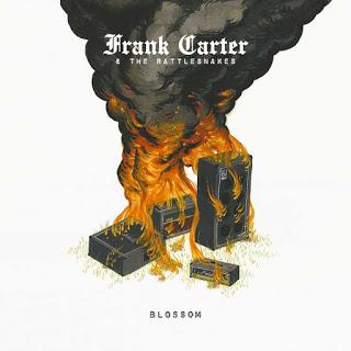 FRANK CARTER & THE RATTLESNAKES - Blossom (2015)