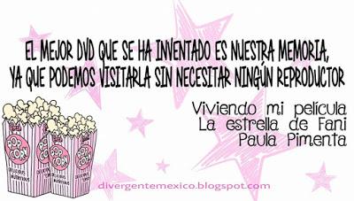 Las mejores frases de 'Viviendo Mi Película. La Estrella de Fani' de Paula Pimenta