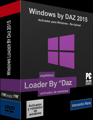 Windows Loader by DAZ [2015] - Activa Windows (7, 8 y 10) Efectivamente Original.