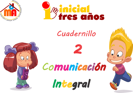 Cuadernillo 2 Comunicación integral inicial 3 años