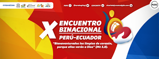LOS SANTOS, TESTIGOS DE LA BELLEZA EN PERÚ Y ECUADOR. X Encuentro Binacional Perú-Ecuador