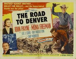RUTA DE DENVER,  LA (The Road to Denver)  (USA, 1955) Western