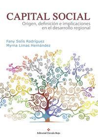 http://editorialcirculorojo.com/capital-social-origen-definicion-e-implicaciones-en-el-desarrollo-regional/