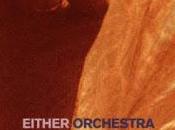 Either/Orchestra More Beautiful Than Death