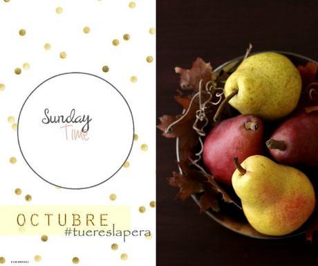 Último Sunday's Time  de Octubre #tuereslapera