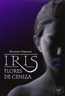 Reseña 128. Iris, Flores de ceniza