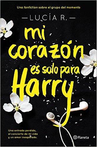 Mi corazón es solo para Harry - Lucía R