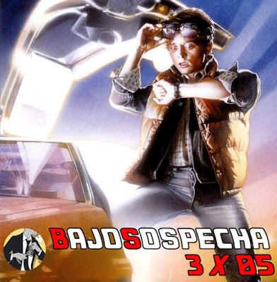 Podcast: Bajo Sospecha 3x05 