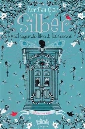 Silber 2: El segundo libro de los sueños, de Kerstin Gier