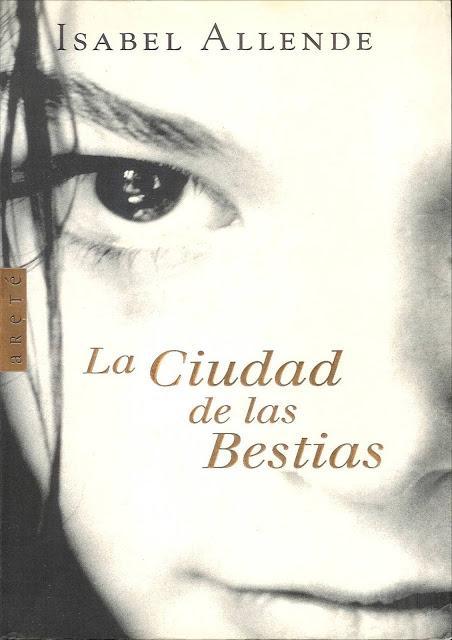 La ciudad de las bestias by Isabel Allende