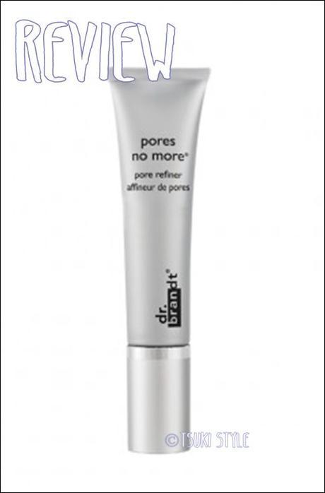 #Review# ~Pores No More - Dr.Brandt~