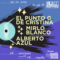 Concierto de El Punto G de Cristina, Mirlo Blanco y Alberto Azul en El perro de la parte de atrás del coche