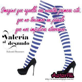 Valeria al desnudo: así termina la saga... Valeria al desnudo: así termina la saga...