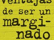 Reseña: ventajas marginado Stephen Chbosky