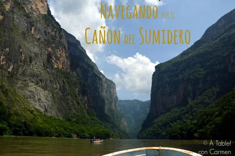 Navegando por el Cañon del Sumidero