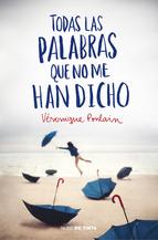 todas las palabras que no me han dicho-veronique poulain-9788415594598