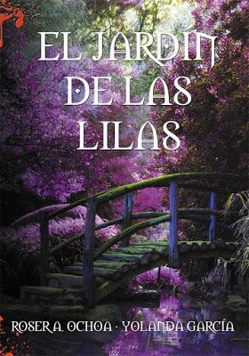 Reseña | El jardín de las lilas, Roser A. Ochoa • Yolanda García