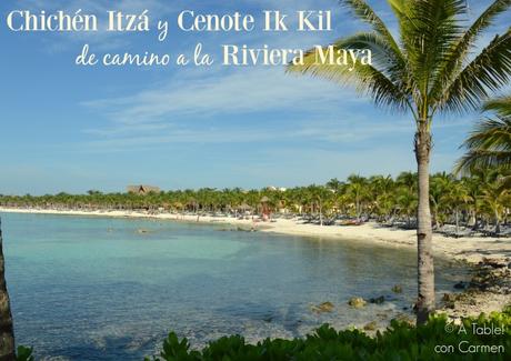 Chichén Itzá y Cenote Ik Kil de camino a la Riviera Maya